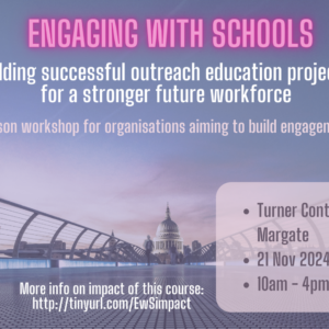 Engaging with Schools workshop: building successful education outreach projects