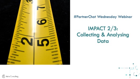 Webinar recording: IMPACT 2/3 - Collecting & Analysing Data
